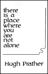 There Is a Place Where You Are Not Alone