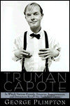 Truman Capote: In Which Various Friends, Enemies, Acquaintances, and Detractors Recall His Turbulant Career