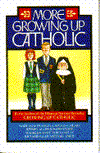More Growing up Catholic