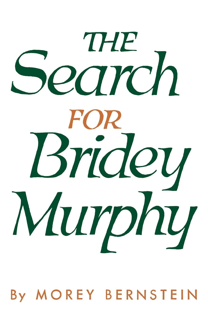 The Search for Bridey Murphy