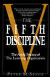 Fifth Discipline: The Art & Practice of the Learning Organization
