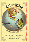 Why in the World: Adventures in Geography: Adventures in Geography