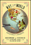 Why in the World: Adventures in Geography: Adventures in Geography