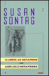 Illness as Metaphor and AIDS and Its Metaphors