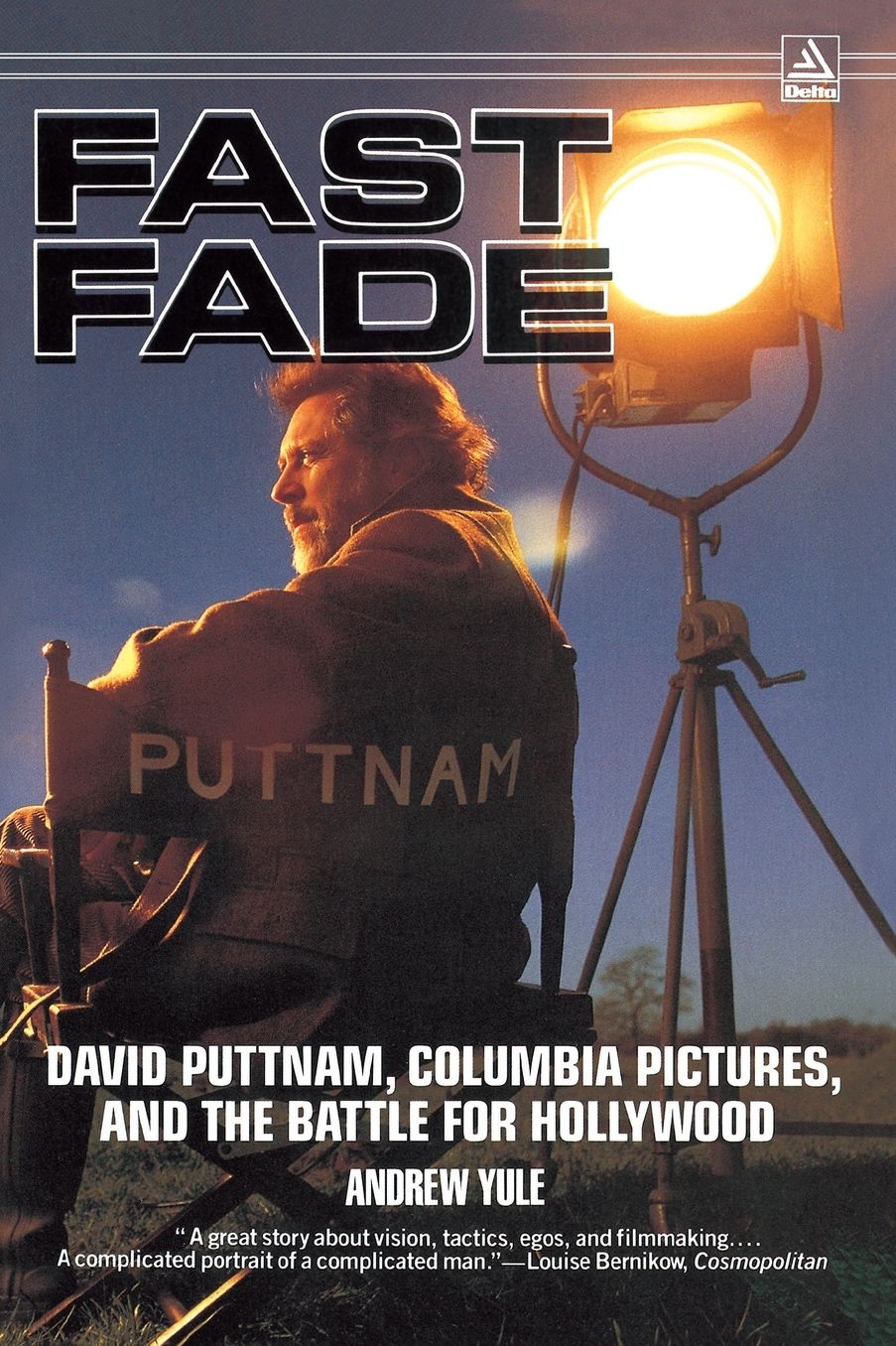 Fast Fade: David Puttnam, Columbia Pictures, and the Battle for Hollywood