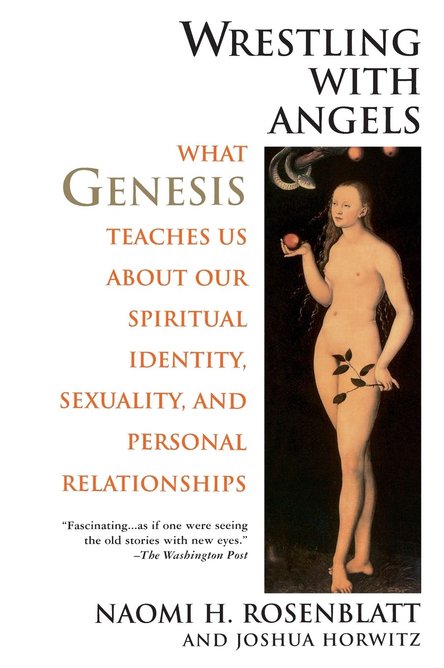 Wrestling with Angels: What Genesis Teaches Us about Our Spiritual Identity, Sexuality, and Personal Relationships