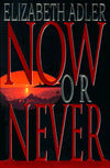 Now or Never