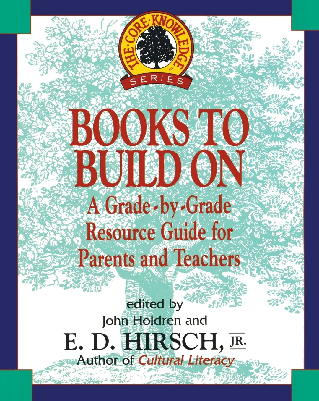 Books to Build on: A Grade-By-Grade Resource Guide for Parents and Teachers