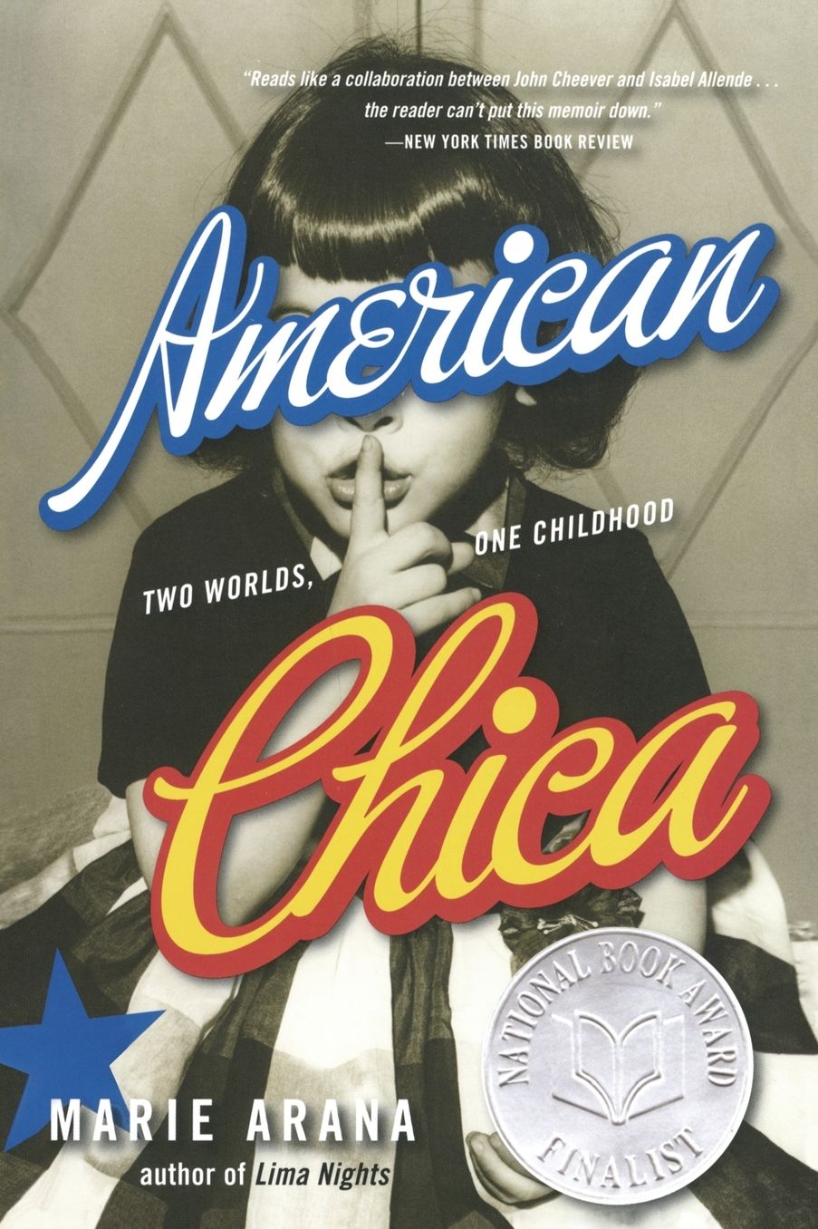 American Chica: Two Worlds, One Childhood