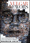 Vulgar Favors: Andrew Cunanan, Gianni Versace, and the Largest Failed Manhunt in U.S. History
