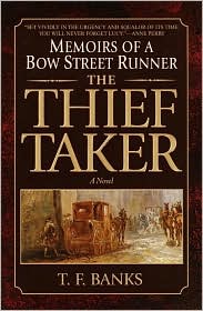 The Thief-Taker: Memoirs of a Bow Street Runner