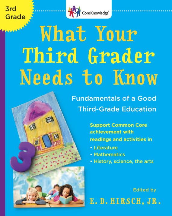 What Your Third Grader Needs to Know (Revised Edition): Fundamentals of a Good Third-Grade Education
