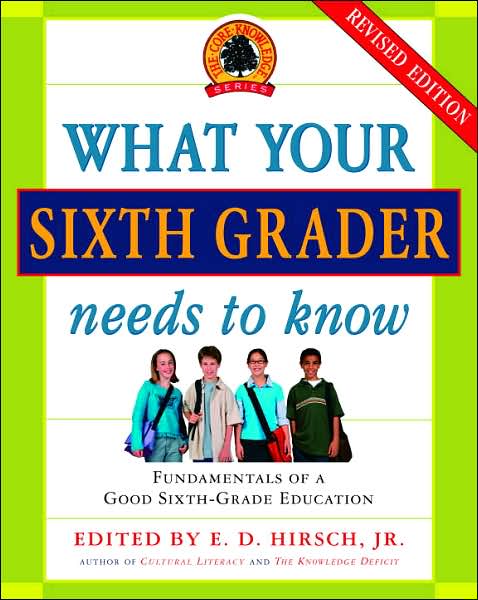 What Your Sixth Grader Needs to Know: Fundamentals of a Good Sixth-Grade Education
