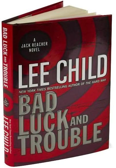 Bad Luck and Trouble (Jack Reacher Series #11)