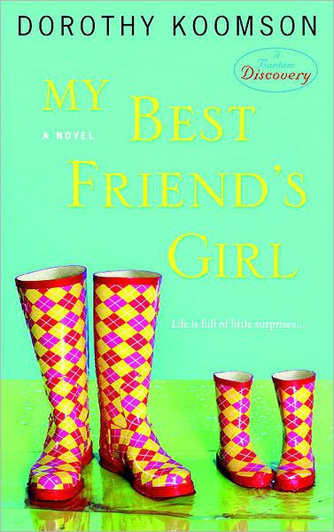 My Best Friend's Girl: A Novel