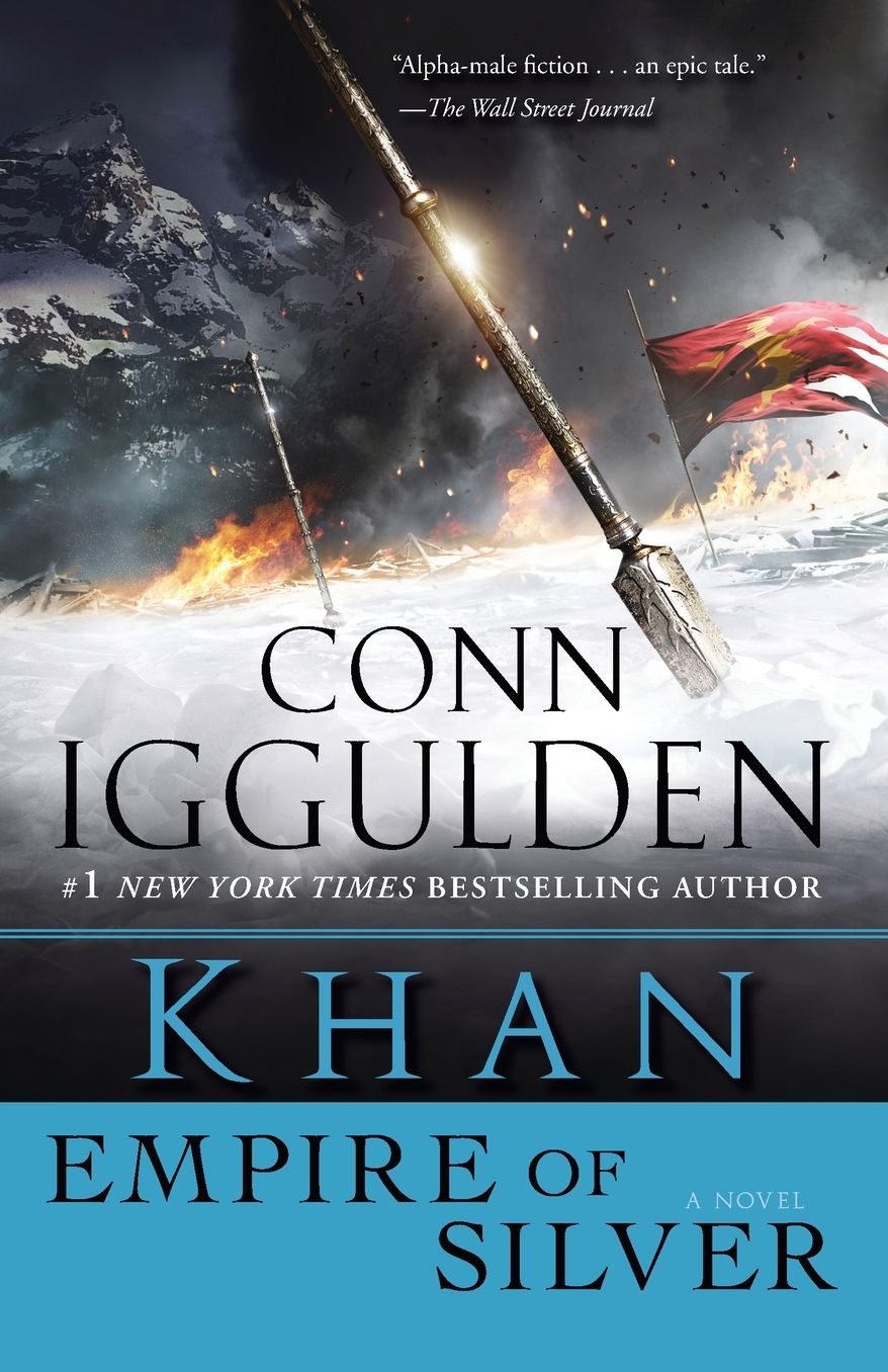 Khan: Empire of Silver (Khan Dynasty Series #4)