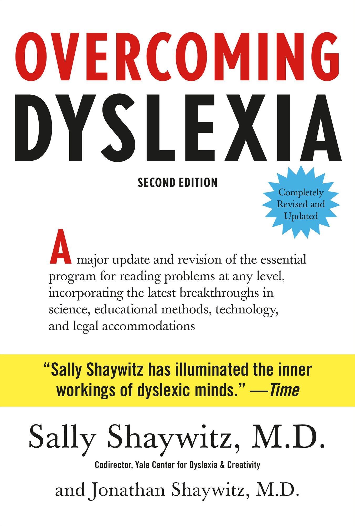 Overcoming Dyslexia : Second Edition, Completely Revised and Updated