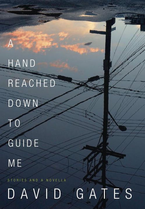 A Hand Reached Down to Guide Me: Stories and a Novella