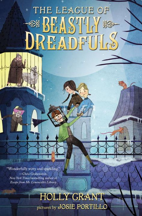 The League of Beastly Dreadfuls Book 1