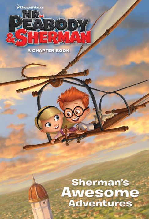 Sherman's Awesome Adventures (Mr. Peabody & Sherman)