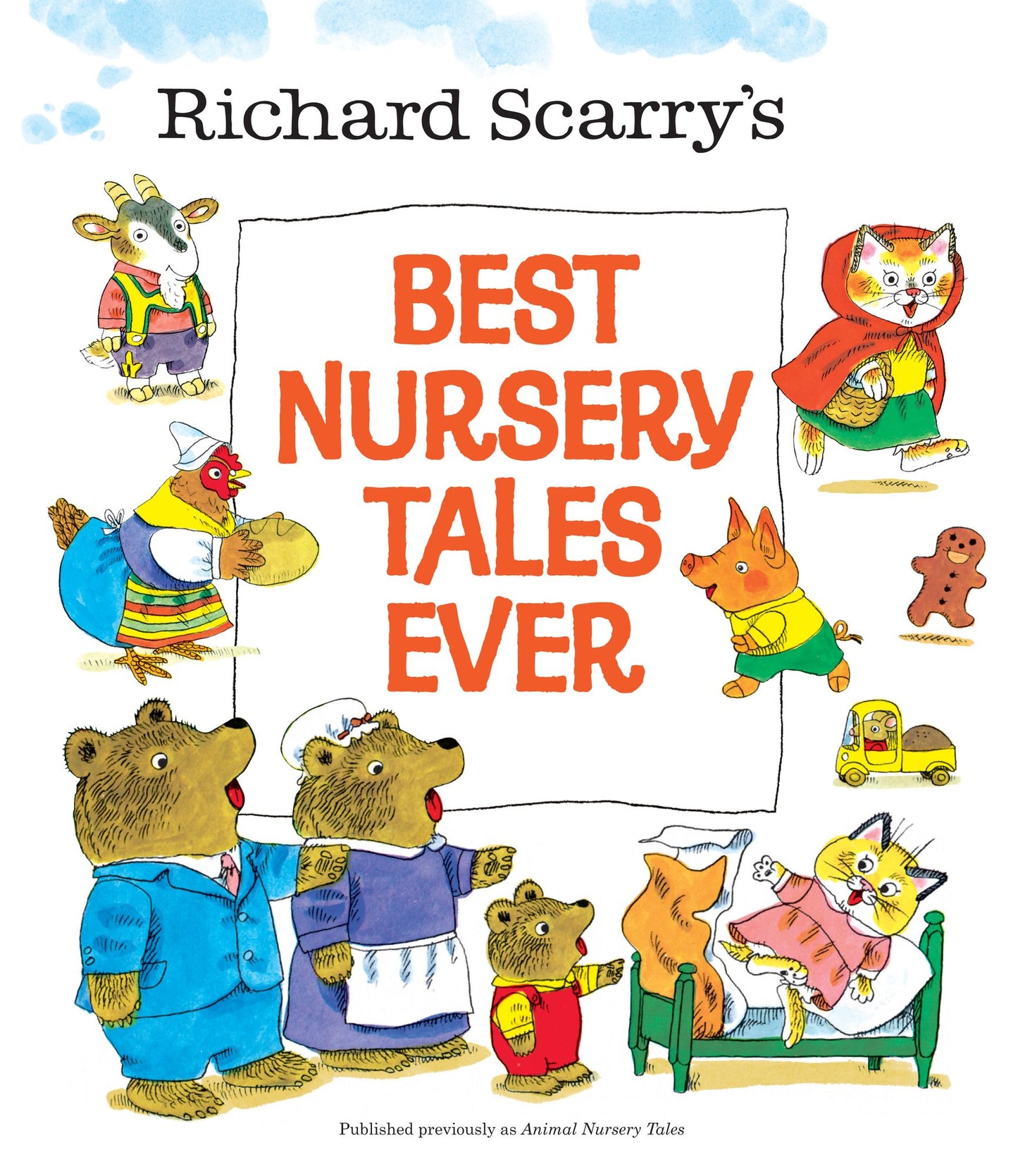 Richard Scarry's Best Nursery Tales Ever (Richard Scarry)