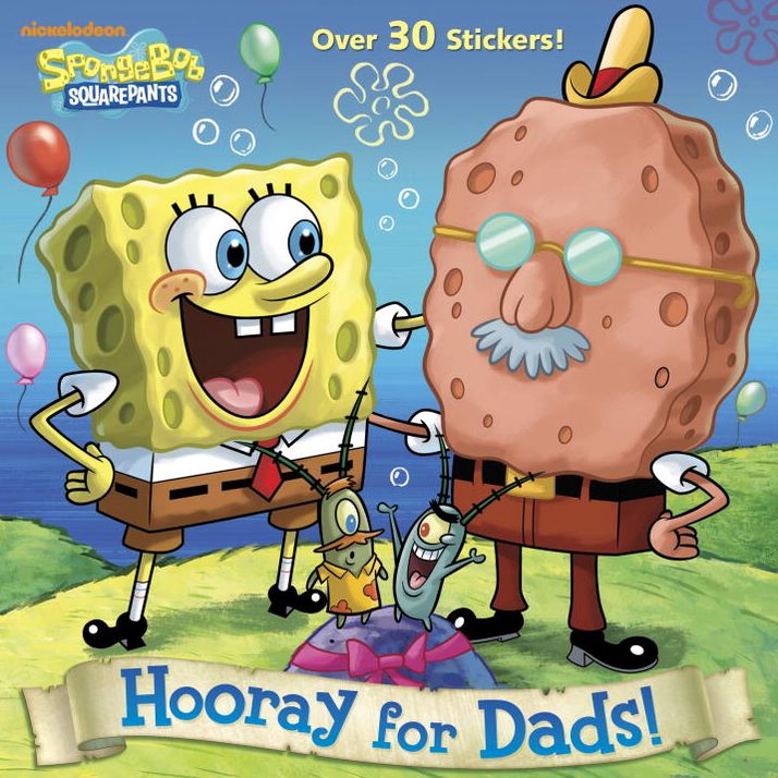 Hooray for Dads! (SpongeBob SquarePants Series #14)