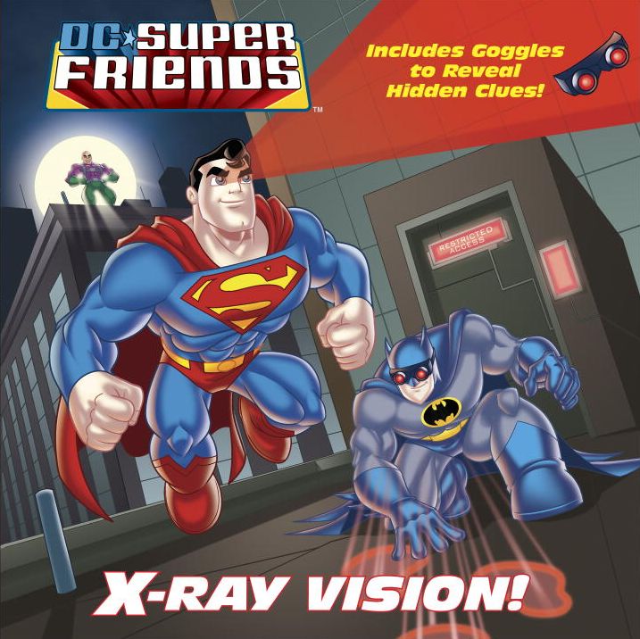 X-Ray Vision! (DC Super Friends)