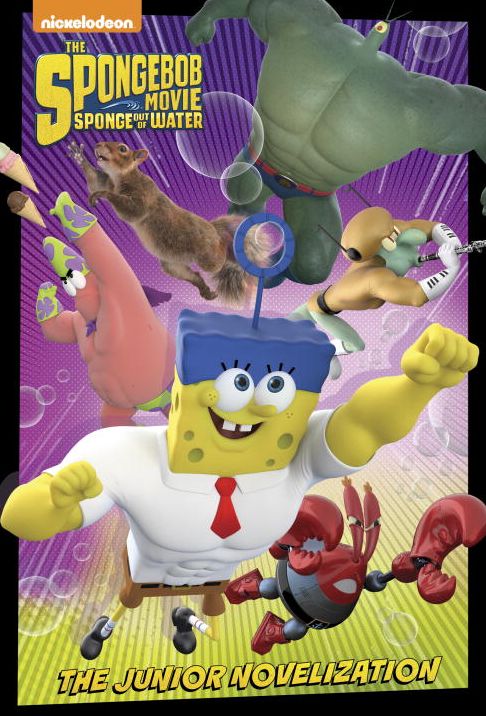 SpongeBob Movie: Sponge Out of Water Junior Novel (SpongeBob SquarePants Series)