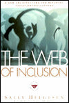 The Web of Inclusion: A New Architecture for Building Great Organizations