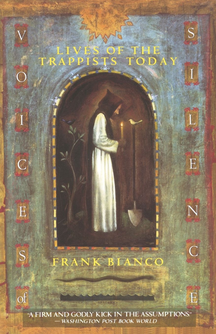 Voices Of Silence: Lives Of The Trappists Today