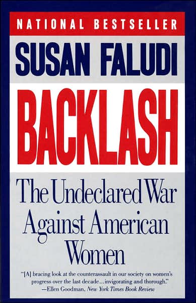 Backlash: The Undeclared War against American Women