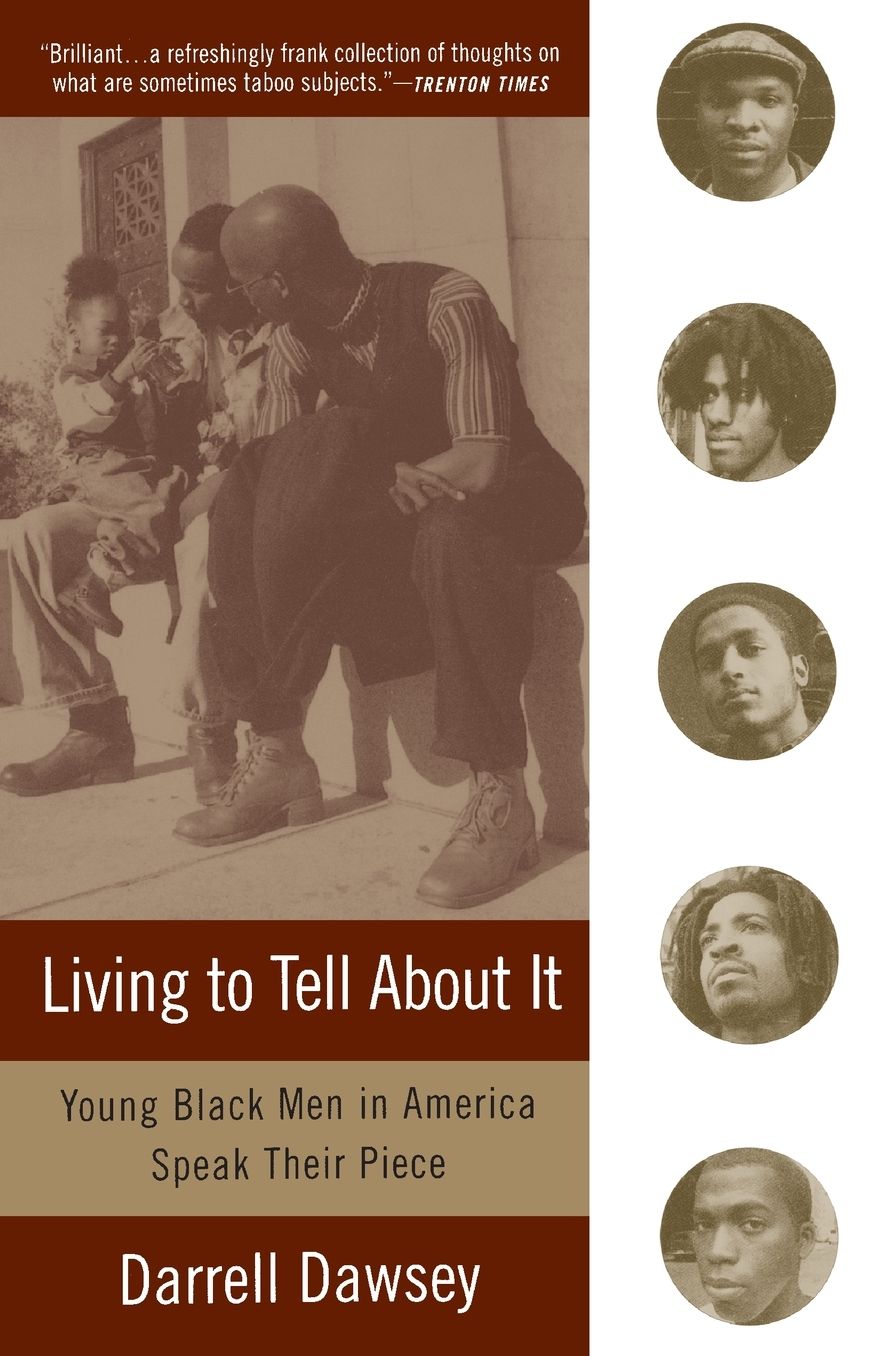 Living to Tell about It: Young Black Men in America Speak
