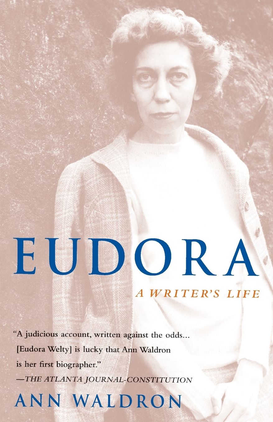 Eudora Welty: A Writer's Life