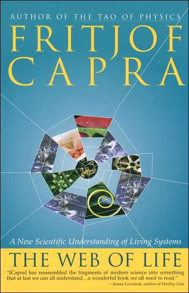 The Web of Life: A New Understanding of Living Systems