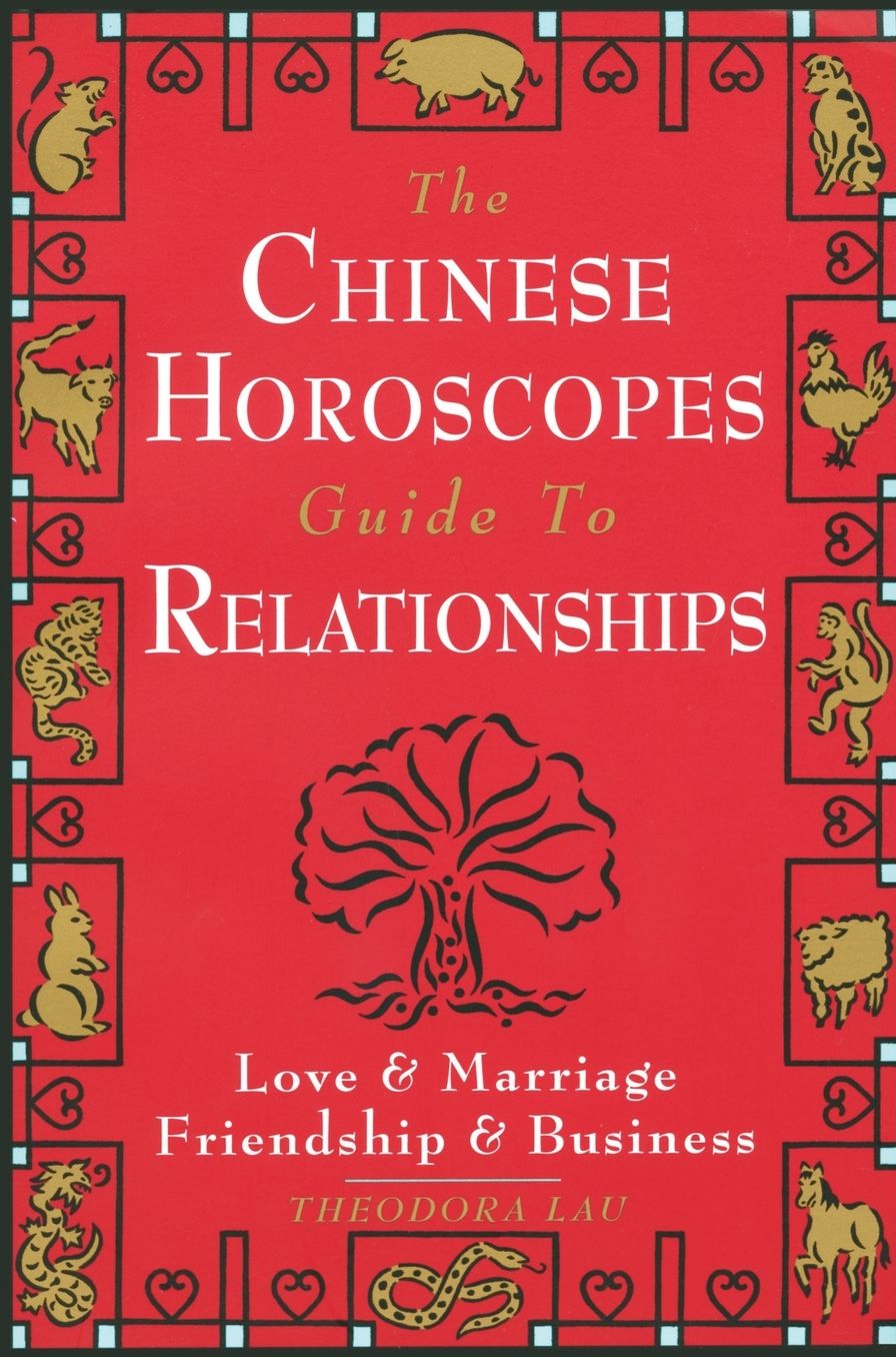 Chinese Horoscopes Guide to Relationships
