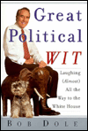 Great Political Wit: Laughing (Almost) All the Way to the White House