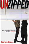 Unzipped: What Happens When Friends Talk about Sex - A True Story