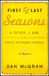 First and Last Seasons: A Father, a Son, and Sunday Afternoon Football