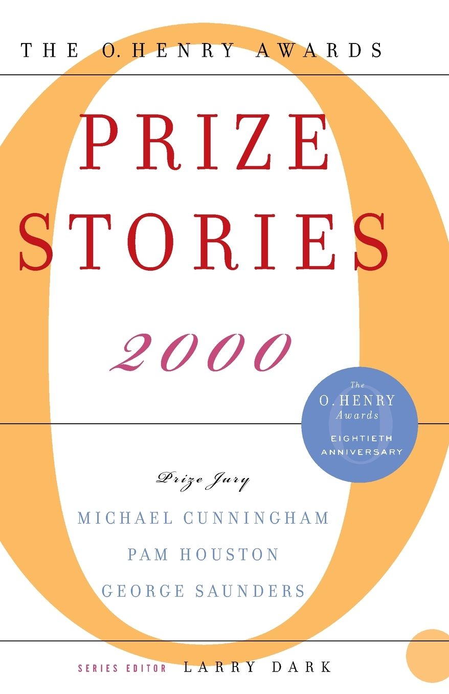 Prize Stories 2000: The O. Henry Awards