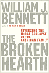 The Broken Hearth: Reversing the Moral Collapse of the American Family