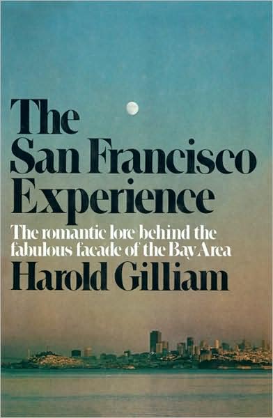 The San Francisco Experience: The Romantic Love Behind the Fabulous Facade of the Bay Area