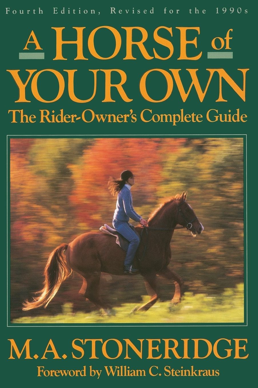 A Horse of Your Own: A Rider-Owner's Complete Guide