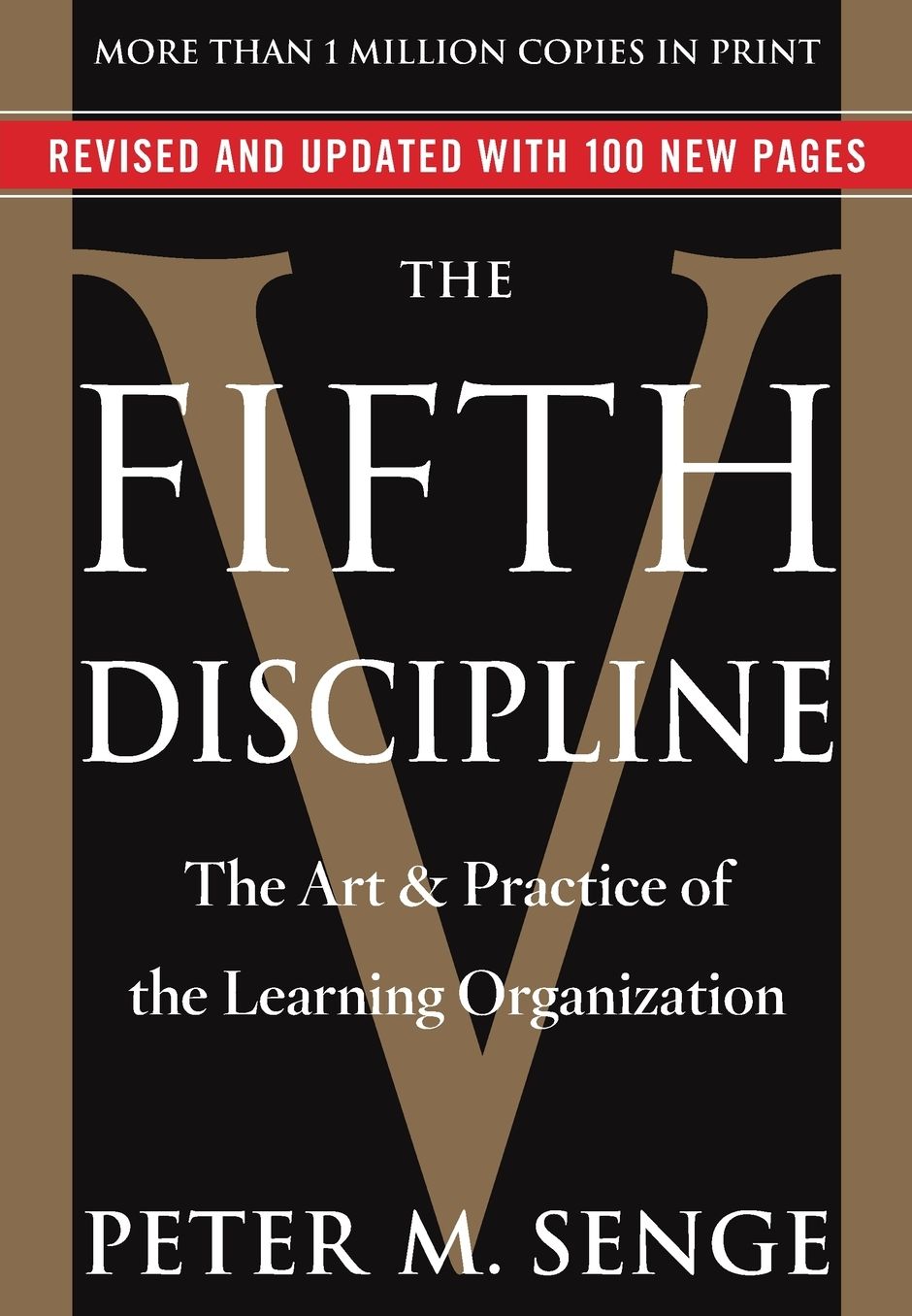 The Fifth Discipline: The Art and Practice of the Learning Organization
