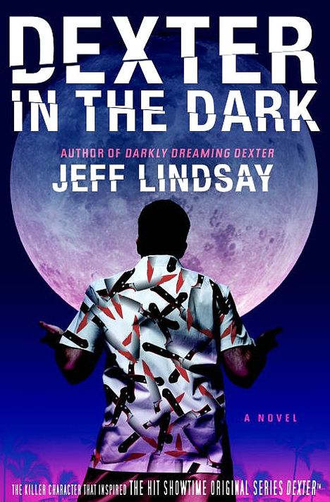 Dexter in the Dark (Dexter Series #3)