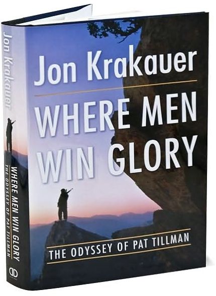 Where Men Win Glory: The Odyssey of Pat Tillman