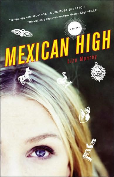 Mexican High: A Novel