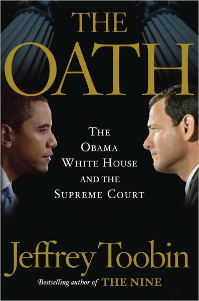 The Oath: The Obama White House and the Supreme Court