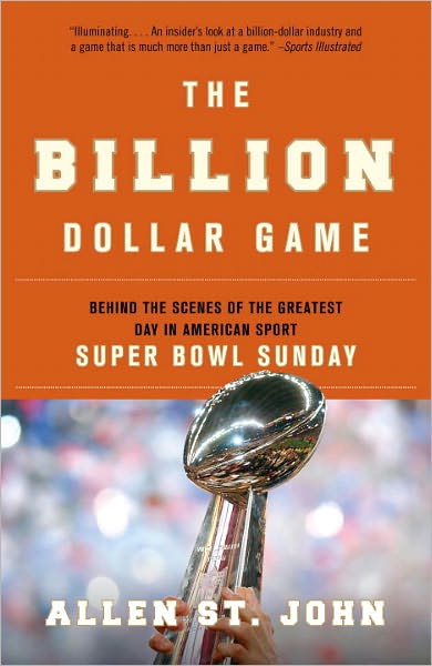 Billion Dollar Game: Behind the Scenes of the Greatest Day in American Sport - Super Bowl Sunday