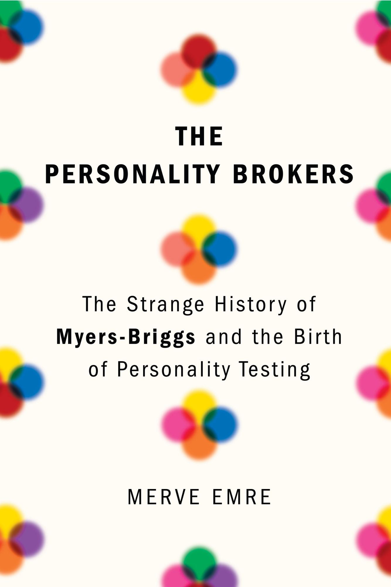 The Organization Women: The Strange History of Myers-Briggs and the Birth of Personality Testing
