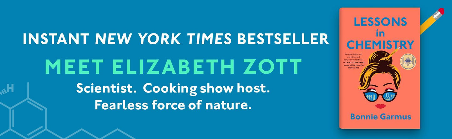 Lessons in Chemistry (B&N Exclusive Edition) (2022 B&N Book of the Year)